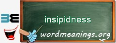 WordMeaning blackboard for insipidness